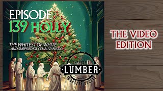 Episode 139 Holly | Lumber Industry Update