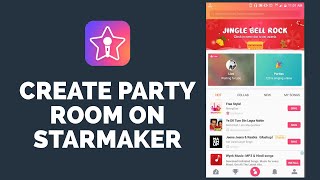 Starmaker Tutorial 2021: How to Create Party Room on Starmaker Karaoke App? screenshot 2