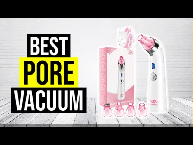 Best Pore Vacuum 2022 | Top 5 Pore Vacuums - Youtube