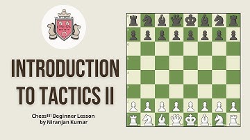 Introduction to Tactics II - Leicester Chess Society Beginner Chess Lesson 01/12/2025