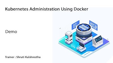 Learn Kubernetes Administration Using Docker online | Koenig Solutions