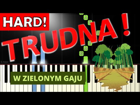 🎹 W zielonym gaju - Piano Tutorial (TRUDNA! wersja) 🎵 NUTY W OPISIE 🎼