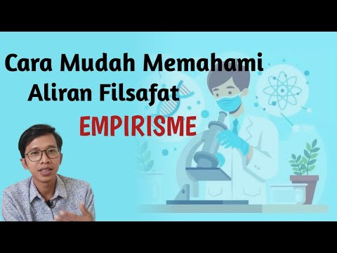 Video: Apakah empirisme hanyalah metode untuk mengetahui?