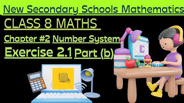 New Secondary Schools Mathematics, Class # 8 Maths | Chapter: 2 Ex: 2.1 Part (b) #class8maths #maths