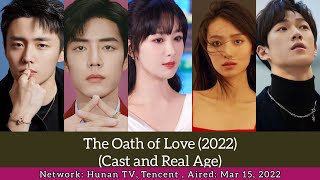 The Oath of Love (Cast and Real Age) | Yang Zi and Xiao Zhan |