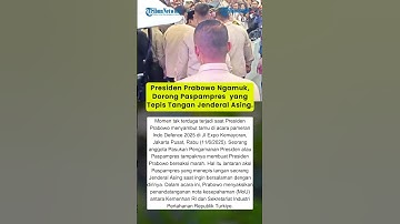 Presiden Prabowo Ngamuk, Dorong Paspampres  yang Tepis Tangan Jenderal Asing