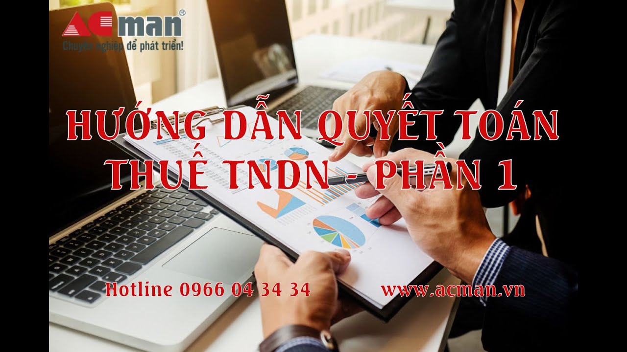Hướng dẫn quyết toán thuế TNDN phần 1