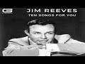 Jim Reeves "He'll have to go" GR 073/19 (Official Video)