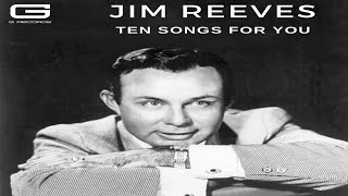 Jim Reeves "He'll have to go" GR 073/19 (Official Video)