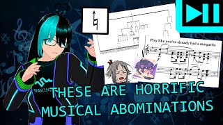 HORRIFIC MUSICAL ABOMINATIONS [Threatening Music Notation reaction]
