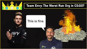 Team Envy: The Worst Org in CS:GO?
