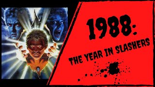 1988 The Year In Slashers - 1988 Slasher Movies - 80S Slashers