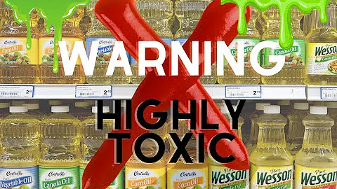 Are Seed Oils Toxic? Healthy Vs Unhealthy Fats - T...