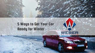 5 Ways to Get Your Car Ready for Winter