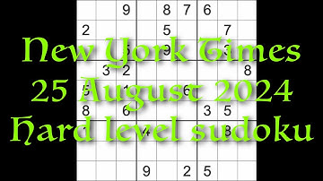 Sudoku solution – New York Times 25 August 2024 Hard level