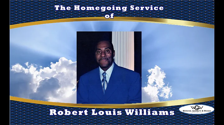 The Homegoing Service of Robert Louis Williams