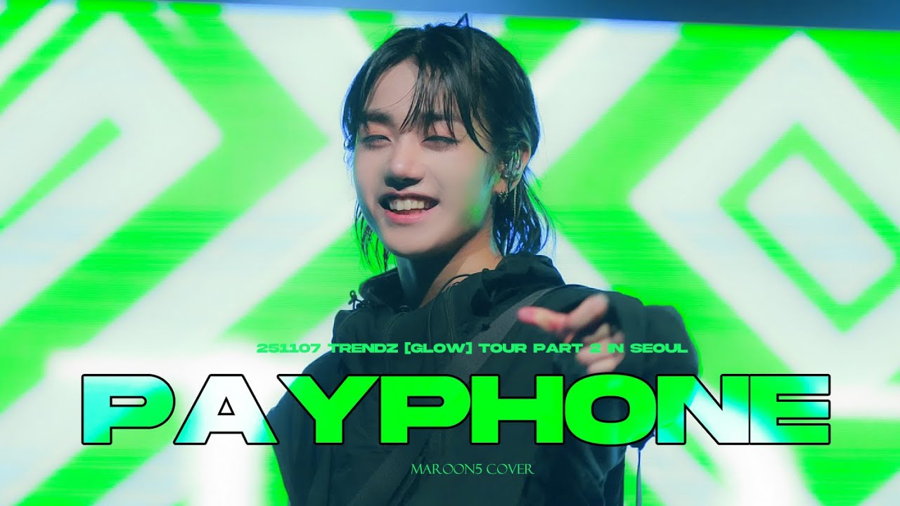 [4K] 251107 TRENDZ [GLOW] TOUR PART 2 IN SEOUL 트렌드지 하빛 PAYPHONE - Maroon 5 cover (HAVIT FOCUS)
