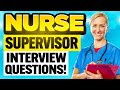 Nurse Supervisor Interview Preparation Quiz