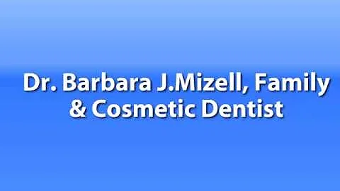 Dr.  Barbara J. Mizell, Family & Cosmetic Dentist,...