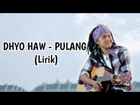 Dhyo Haw - Pulang (video lirik) Dhyo Haw - Pulang (video lirik)
