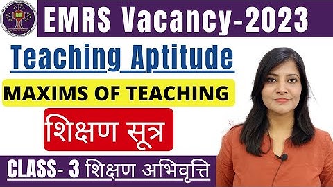 EMRS Vacancy 2023 || Teaching Aptitude class-3 Maxims of Teaching || शिक्षण सूत्र #teachingaptitude