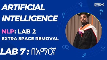 Extra space removal: NLP Data Preprocessing for Deep Learning Part 2  በአማርኛ (Lab 7)