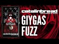 Catalinbread Giygas Fuzz - Active EQ, Clean Blend, & Guitar/Bass Switch!