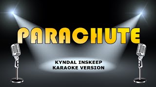 Parachute Kyndal Inskeep Karaoke Version #thesonghouse #pop