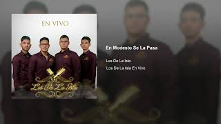 En Modesto Se La Pasa - Los de la Isla (En Vivo) Cover