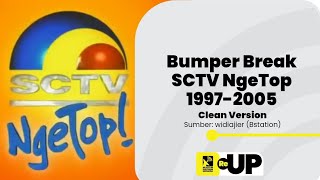 #MPIReup | Bumper Break SCTV NgeTop (1997-2005, Clean Version)