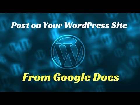 How to Post from Google Docs to WordPress