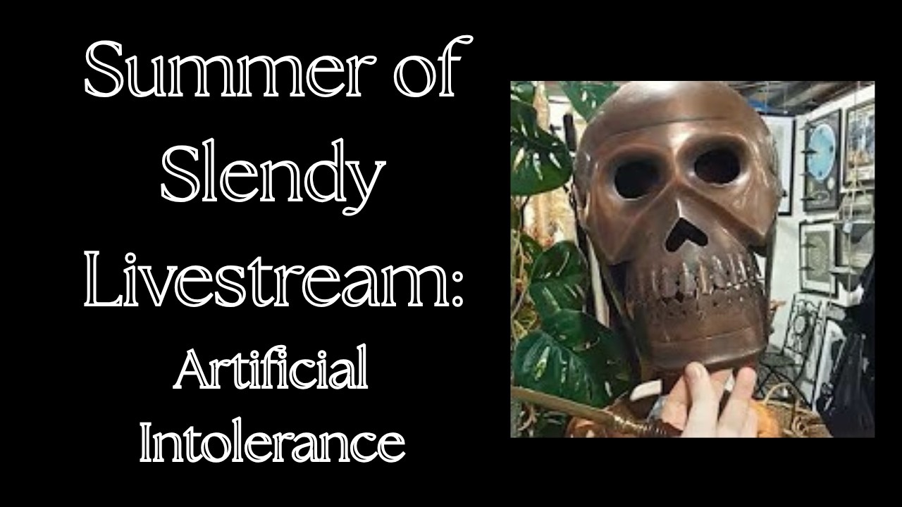 Summer of Slendy LIVE: Artificial Intolerance