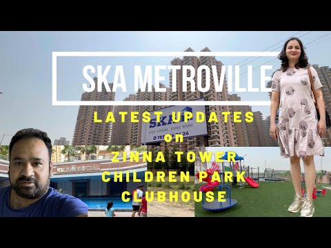 SKA METROVILLE NEW UPDATES | CHILDREN PARK | ZINNIA TOWER | SKA SOCIAL | GREATER NOIDA @ssvlog125