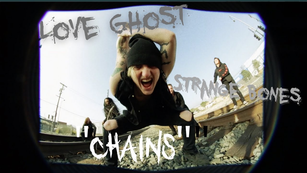 Love Ghost - "Chains" (featuring Strange Bones) auf YouTube ansehen Love Ghost - "Chains" (featuring Strange Bones) auf YouTube ansehen