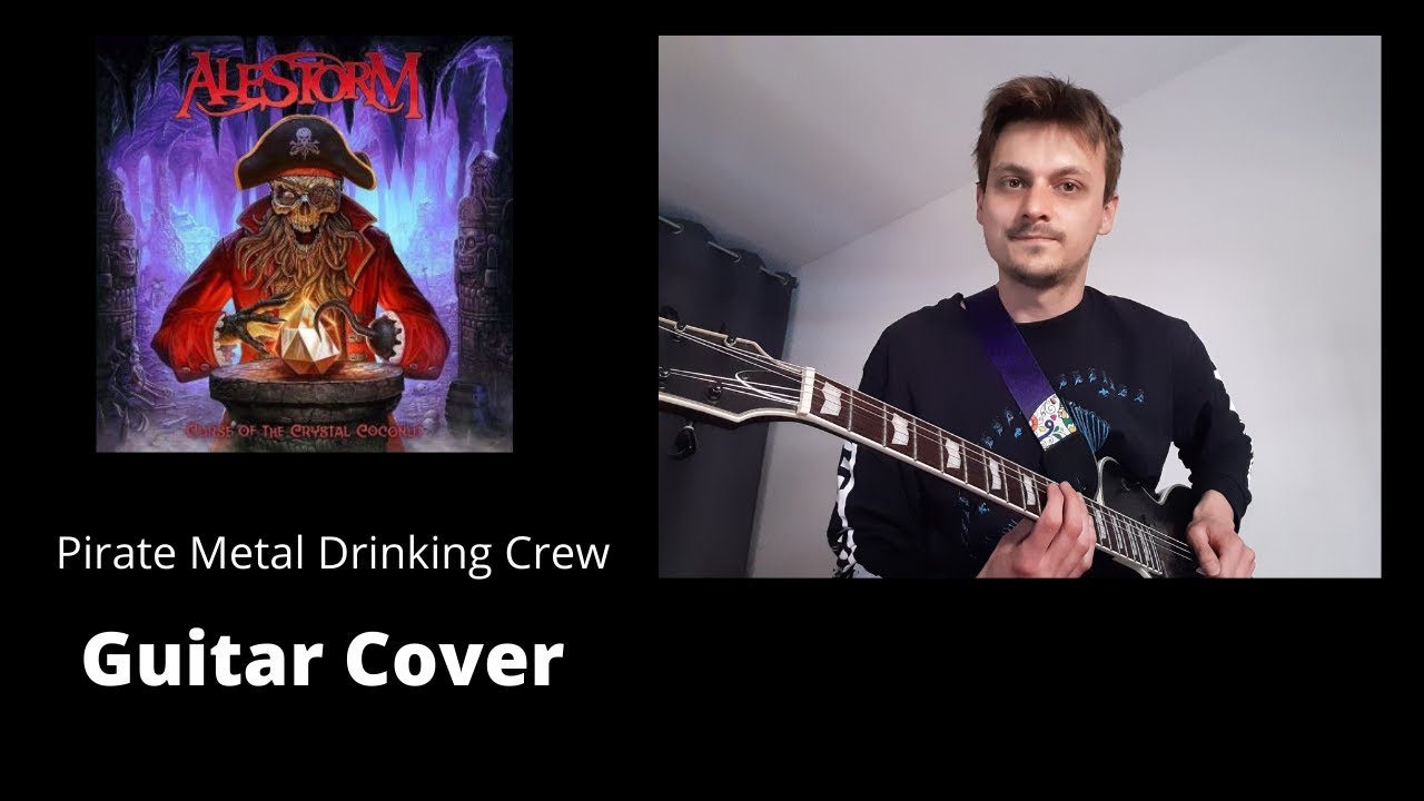 Alestorm - Pirate Metal Drinking Crew - Guitar Cover