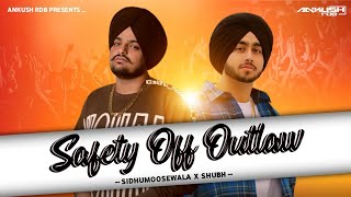 Safety off x Outlaw | Sidhumoosewala Ft. Shubh | Ankush Rdb | Latest punjabi song 2024