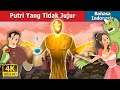 Putri Yang Tidak Jujur | The Truthless Princess Story | Dongeng Bahasa Indonesia