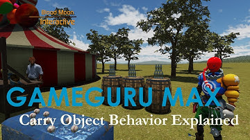 GameGuru Max Tutorial - Carry Object Behavior Explained