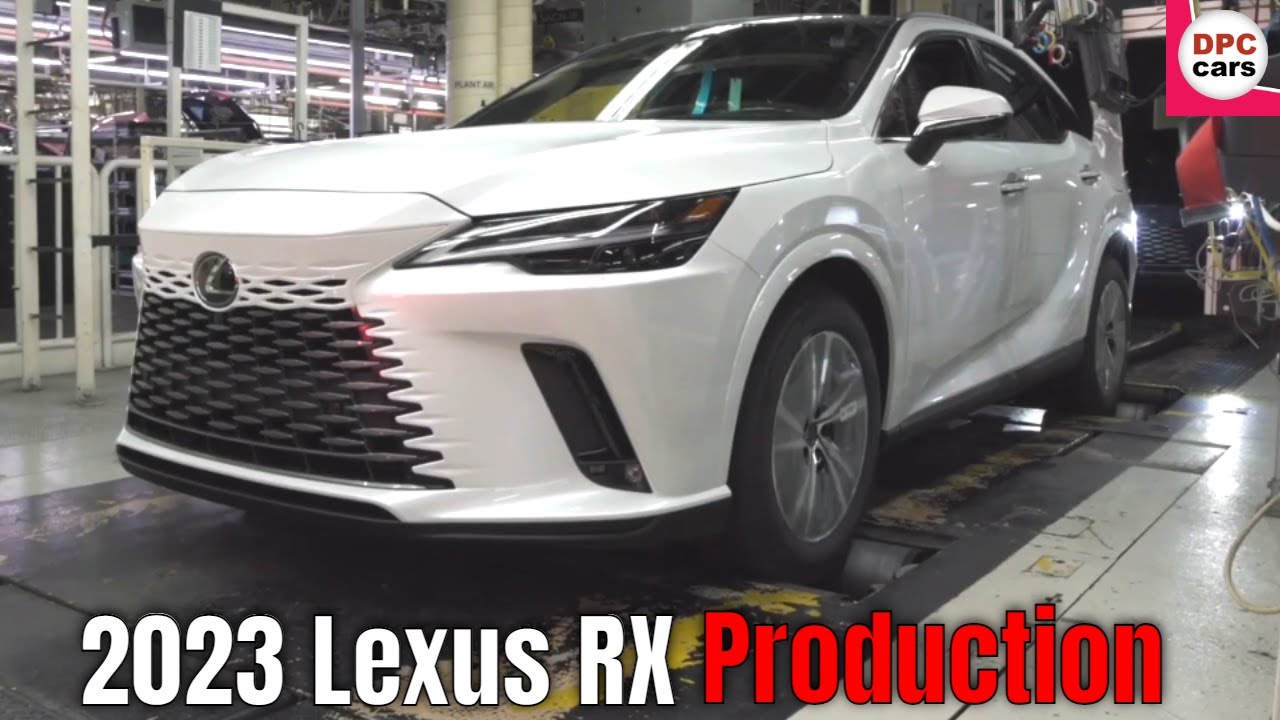 Lexus Rx Production 2023 Lexus RX Luxury SUV Production in Canada - YouTube