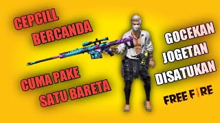 AKSI CEPCILL.! GOCEKIN MUSUH CUMA PAKE SATU BARETA - GARENA FREE FIRE