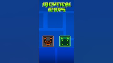 Identical icons in Geometry dash!