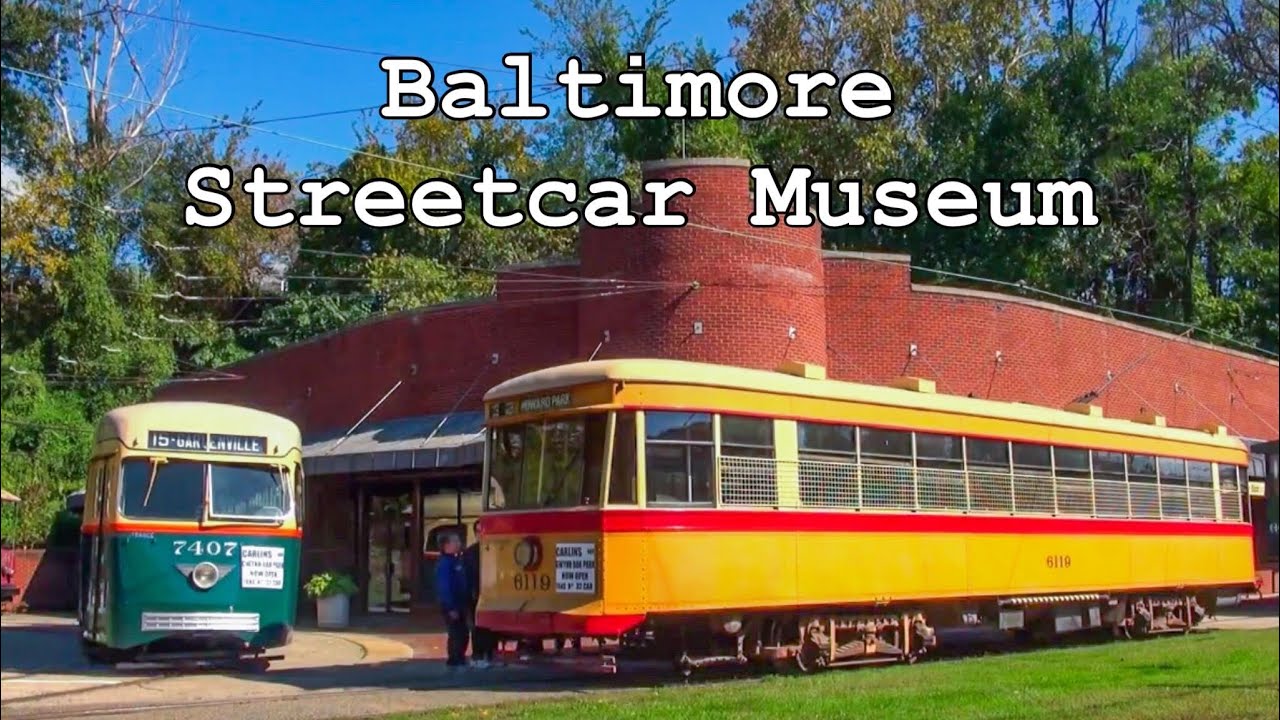 Baltimore Streetcar Museum - YouTube