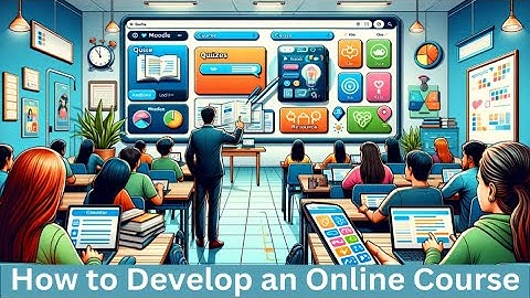 Develop a Moodle Course: Part 5