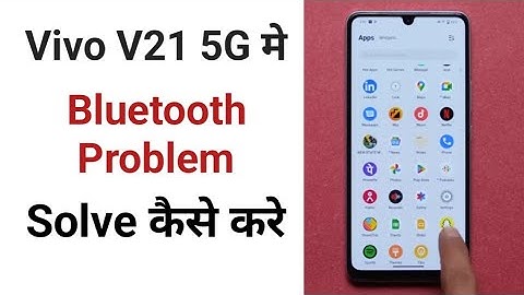 Vivo V21 5g bluetooth problem kaise thik kare || How to solve bluetooth not working in Vivo mobile