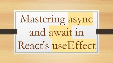 Mastering async and await in React