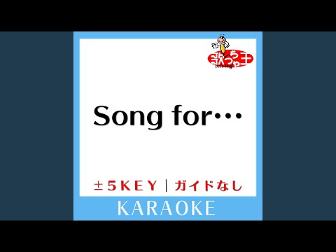 Song for･･･-4Key (原曲歌手:HY)