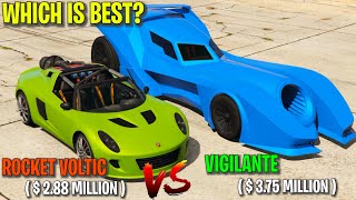 ️  VIGILANTE VS ROCKET VOLTIC | WHICH IS BEST CAR | GTA 5 ONLINE