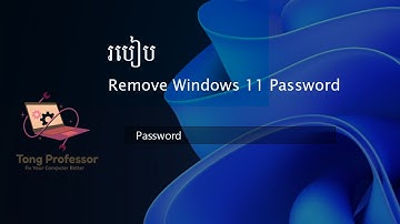 របៀប remove Password​ on Windows 11