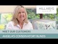 Hillarys Reviews - Angela's conservatory blinds