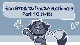 AS Level Eco MCQ 9708 Var(12) Feb/March 2024 Rationale Part 1 (Q1 - 15)